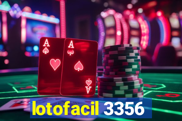 lotofacil 3356